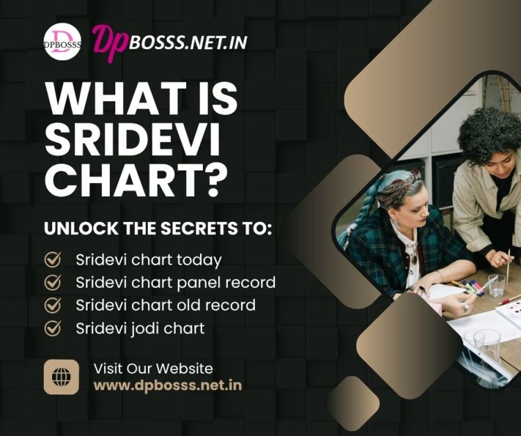 What is Sridevi Chart?